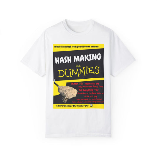 Hash Making 4 Dummies Tshirt